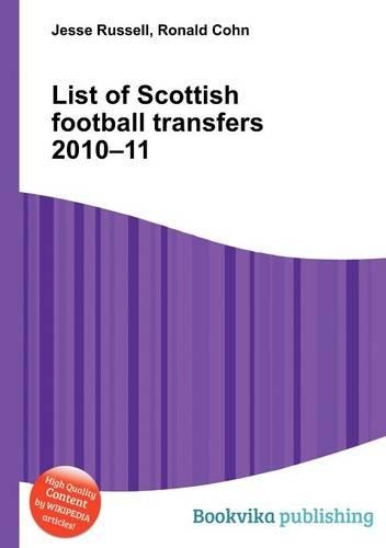 List of Scottish Football Transfers 2010-11