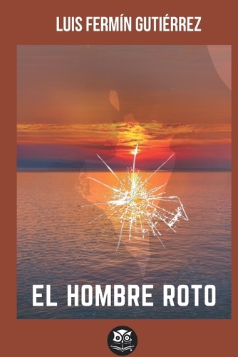 El hombre roto