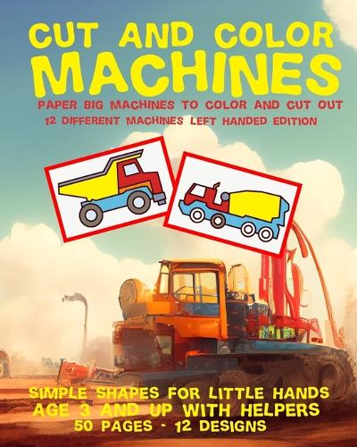 Cut and Color Machines