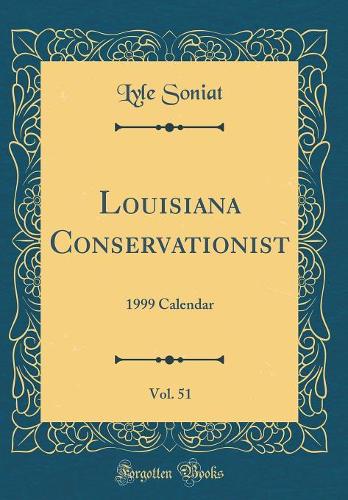 Louisiana Conservationist, Vol. 51