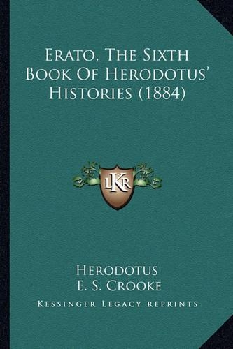 Erato, The Sixth Book Of Herodotus' Histories (1884)