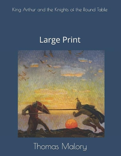 King Arthur and the Knights of the Round Table