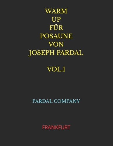 Warm Up Für Posaune Von Joseph Pardal Vol.1