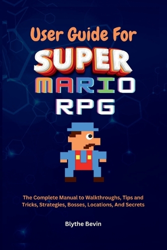 Super Mario RPG Ultimate Strategy Guide