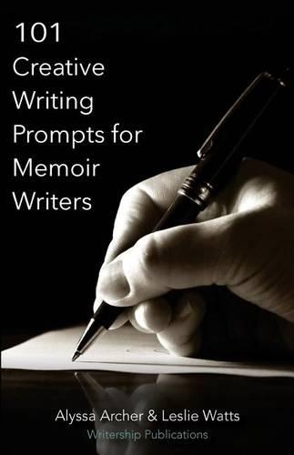 101 Creative Writing Prompts for Memoir Writers