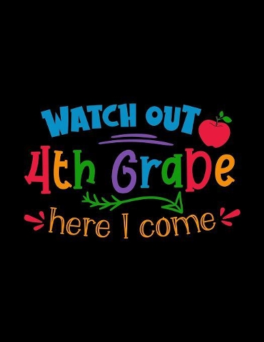 Watch Out 4th Grade Here I Come