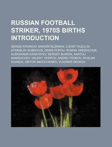 Russian Football Striker, 1970s Births Introduction