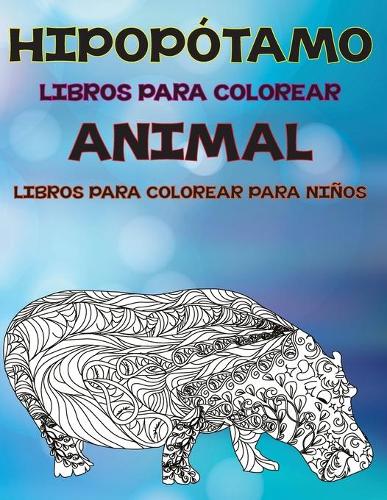 Libros para colorear - Libros para colorear para niños - Animal - Hipopótamo