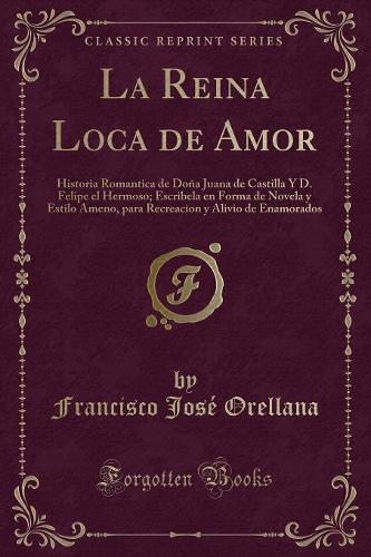 La Reina Loca de Amor