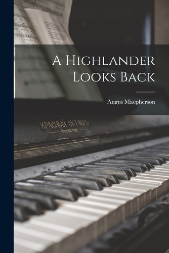 A Highlander Looks Back