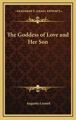 The Goddess of Love and Her Son