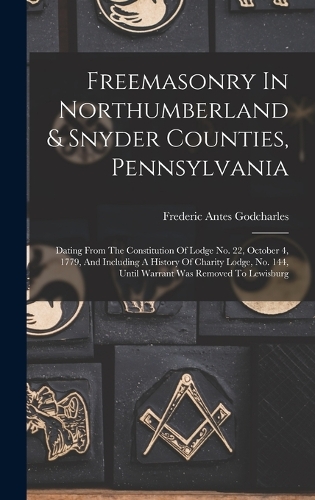 Freemasonry In Northumberland & Snyder Counties, Pennsylvania