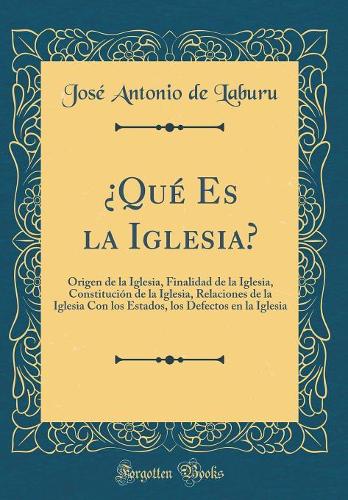 ¿qué Es La Iglesia?