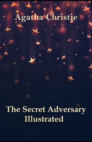 The Secret Adversary Illustrated