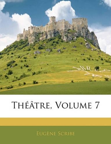 Théâtre; Volume 7