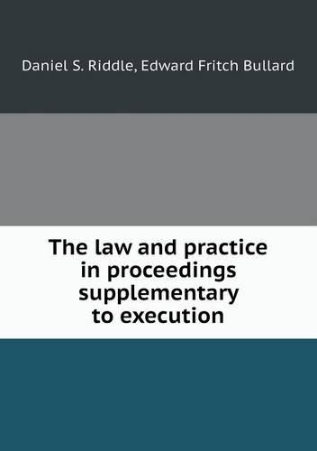 The law and practice in proceedings supplementary to execution