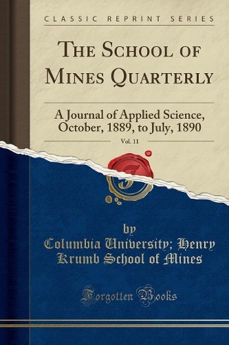 The School of Mines Quarterly, Vol. 11