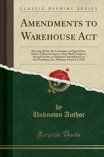 Amendments to Warehouse ACT