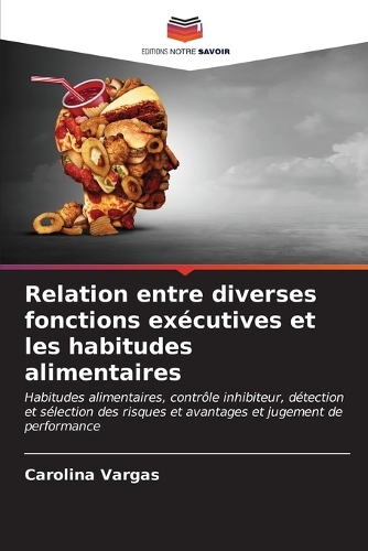 Relation entre diverses fonctions exécutives et les habitudes alimentaires