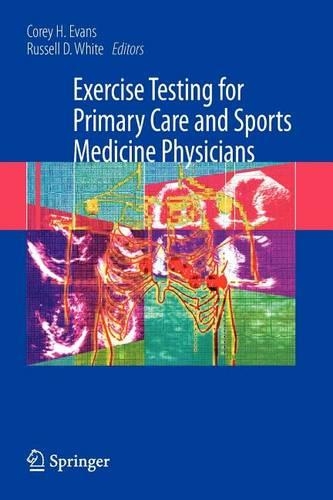 Exercise Testing for Primary Care and Sports Medicine Physicians