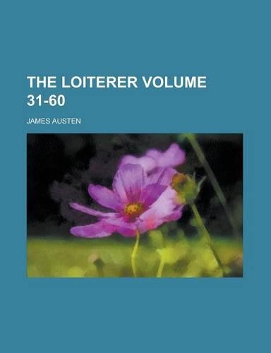 The Loiterer Volume 31-60
