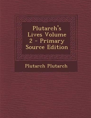 Plutarch's Lives Volume 2
