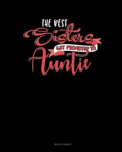 The Best Sisters Get Promoted to Auntie