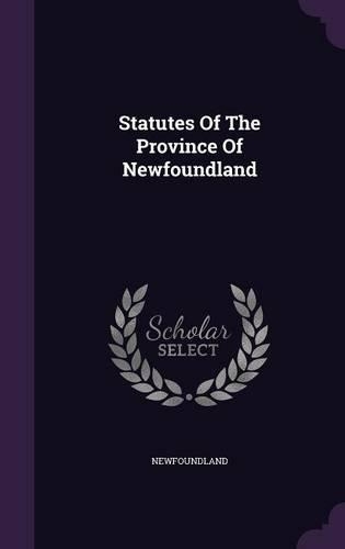 Statutes of the Province of Newfoundland