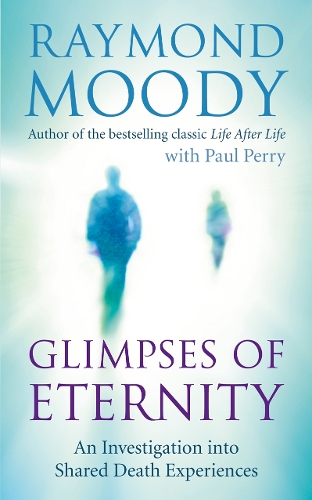 Glimpses of Eternity