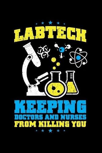 Labtech Keeping Doctor and Nurses from Killing You