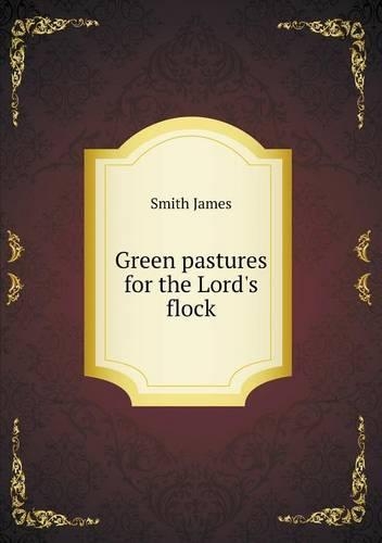 Green pastures for the Lord's flock