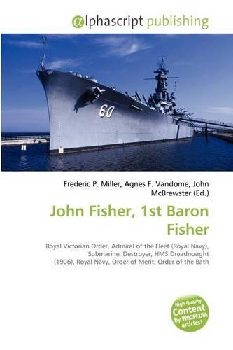 John Fisher, 1st Baron Fisher