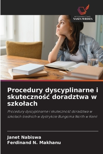 Procedury dyscyplinarne i skutecznośc doradztwa w szkolach
