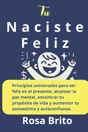 Tu naciste feliz
