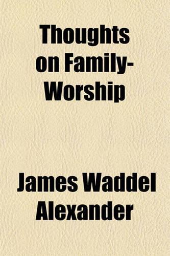 Thoughts on Family-Worship