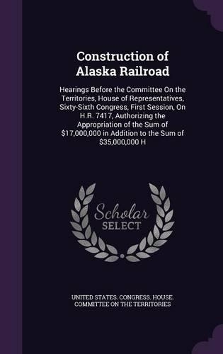 Construction of Alaska Railroad
