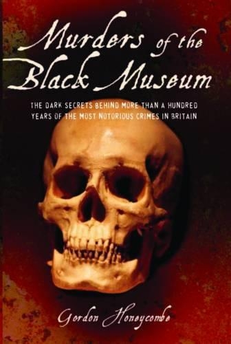 Murders of the Black Museum 1875-1975