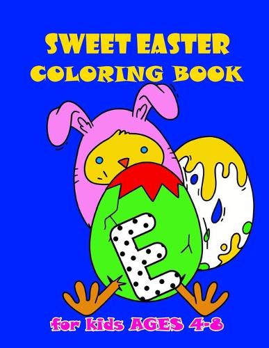 Sweet Easter Coloring Book for Kids 4-8