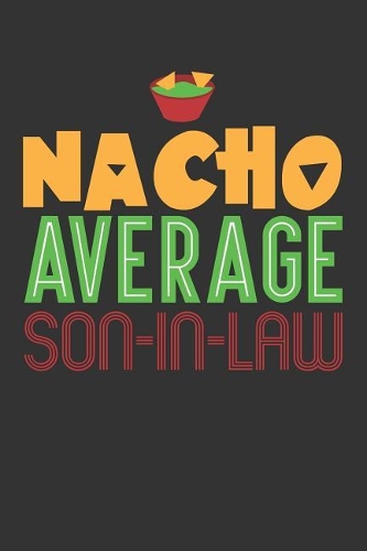 Nacho Average Son-in-Law