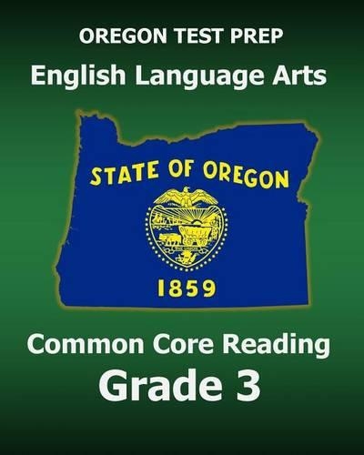 OREGON TEST PREP English Language Arts Common Core Reading Grade 3