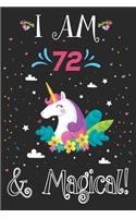 I am 72 and Magical
