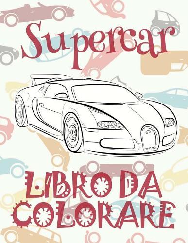 ✌ Supercar ✎ Auto Disegni da Colorare ✎ Libro da Colorare In Età Prescolare ✍ Libro da Colorare per I Bambini In Età Prescolare