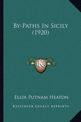 By-Paths In Sicily (1920)