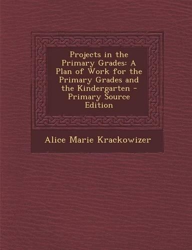 Projects in the Primary Grades