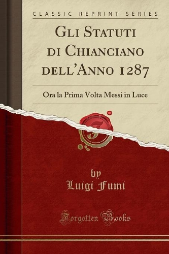 Gli Statuti Di Chianciano Dell'anno 1287