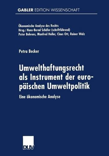 Umwelthaftungsrecht als Instrument der europäischen Umweltpolitik