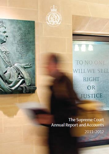 The Supreme Court annual report and accounts 2011-2012