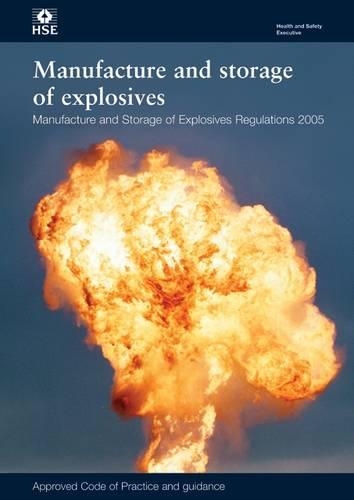 Manufacture and Storage of Explosives Regulations - Approved Code of Practice and Guidance