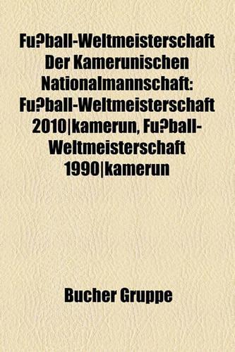 Fussball-Weltmeisterschaft Der Kamerunischen Nationalmannschaft