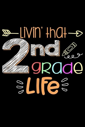 Livin' That 2Nd Grade Life